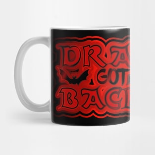 Dracula got your Backula Mug